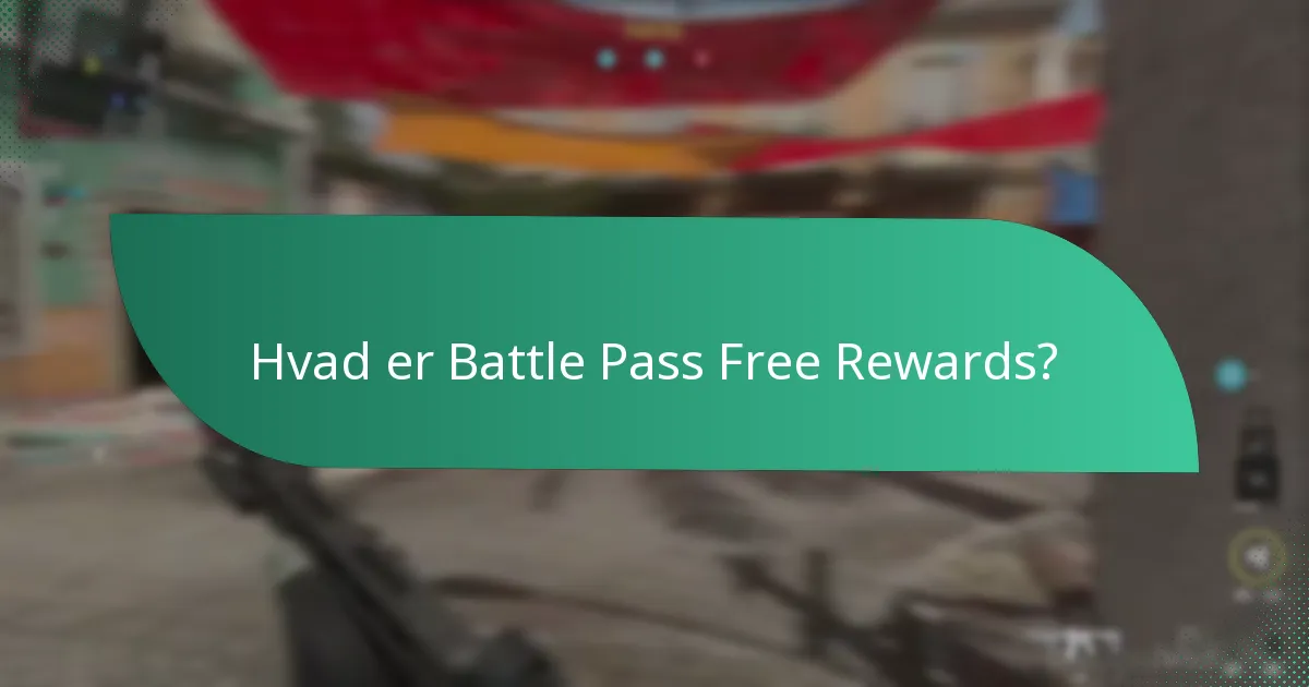 Hvordan gør jeg krav på Battle Pass Free Rewards?