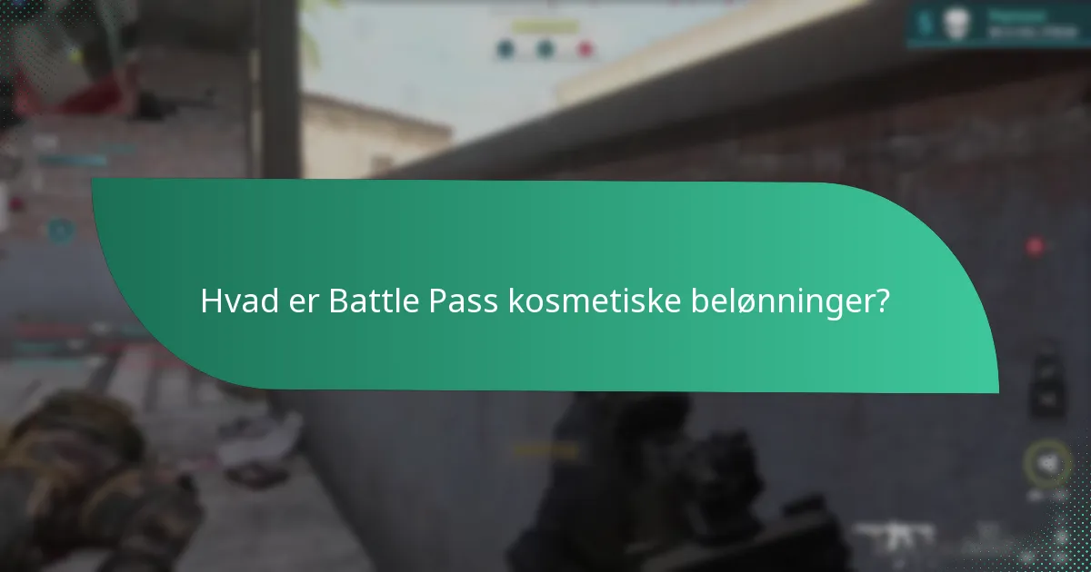 Hvilke typer kosmetiske belønninger er tilgængelige i Battle Pass?