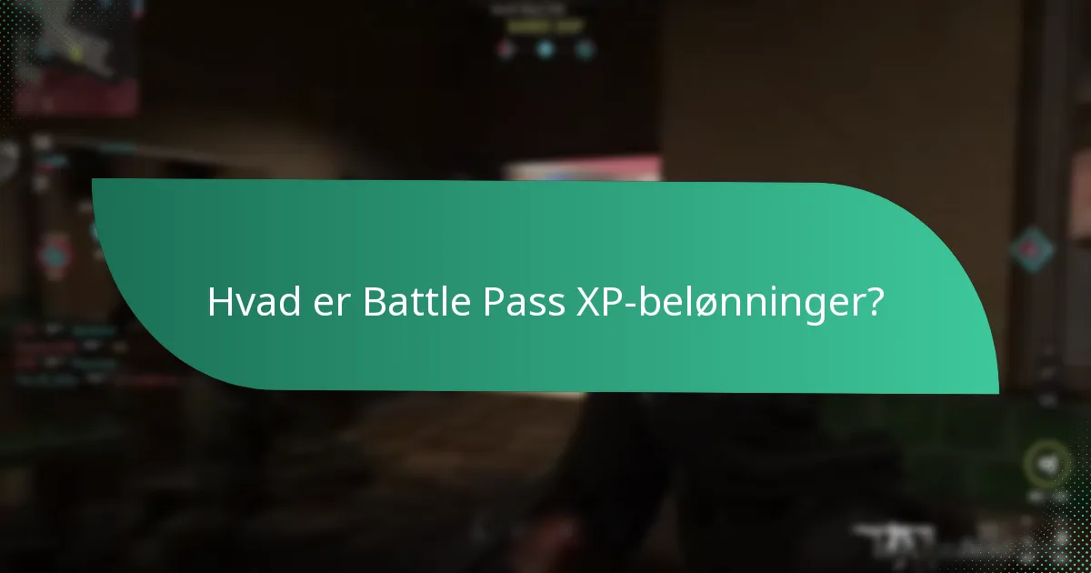 Hvilke strategier kan maksimere leveling up i Battle Pass?