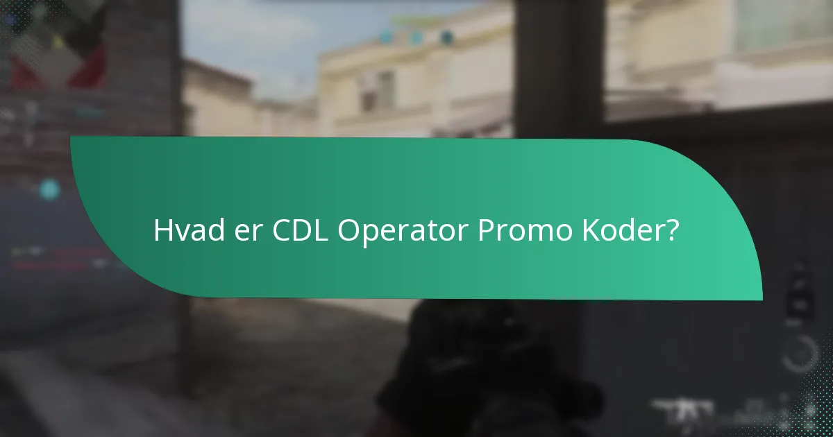 Hvordan indløser man CDL Operator Promo Koder?