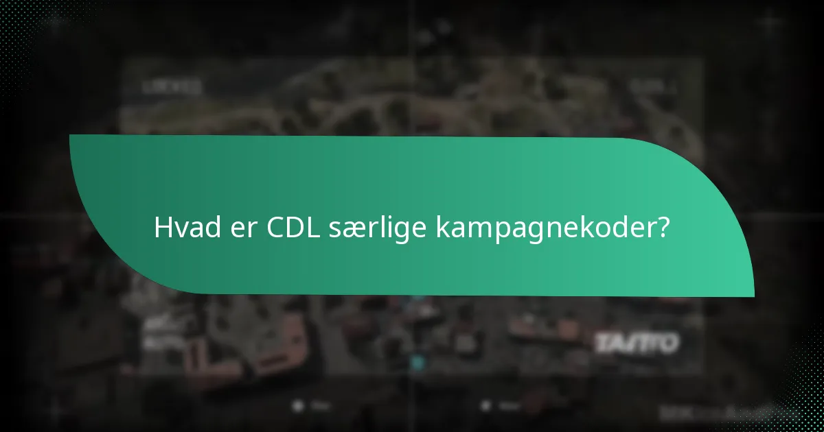 Hvordan kan jeg indløse CDL kampagnekoder?