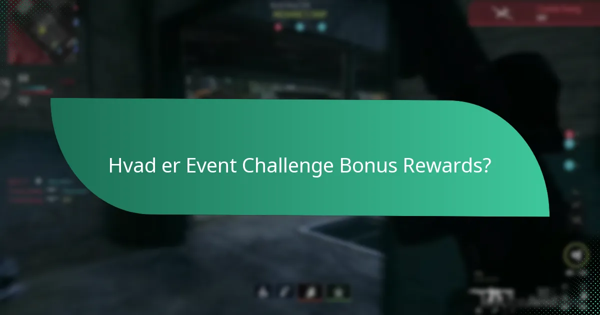 Hvad er fordelene ved at deltage i Event Challenges?