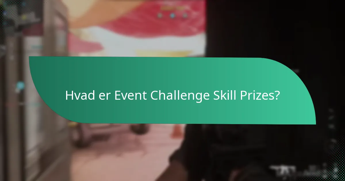Hvordan fungerer færdighedstest i Event Challenges?