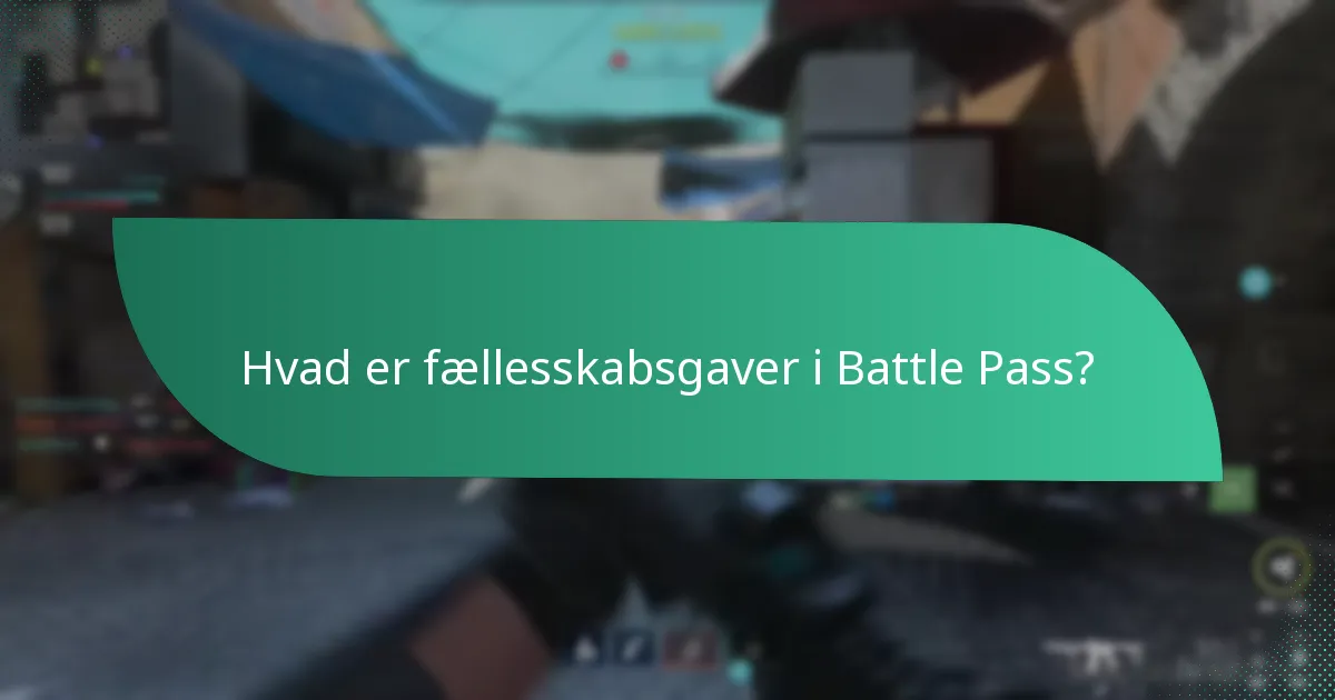 Hvad er fordelene ved Battle Pass Free Rewards?