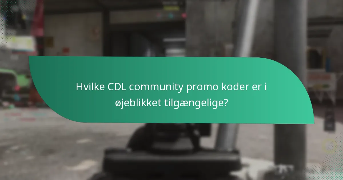 Hvad er de bedste praksisser for at bruge CDL community promo koder?