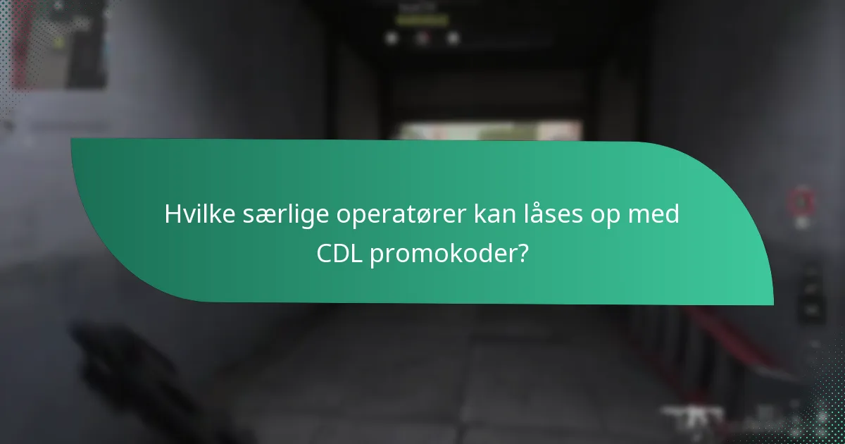 Hvilke unikke genstande kan opnås med CDL promokoder?