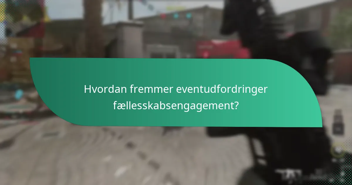 Hvordan fremmer eventudfordringer fællesskabsengagement?