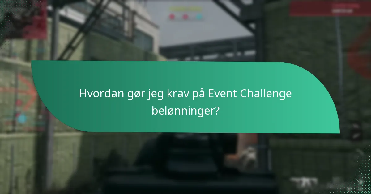 Hvad gør Event Challenge belønninger værdifulde?